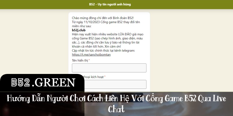 Hướng Dẫn Người Chơi Cách Liên Hệ Với Cổng Game B52 Qua Live Chat
