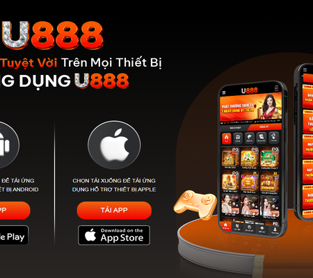 Tải App U888 – Hướng Dẫn Tải Ứng Dụng Cho IOS Và ANDROID